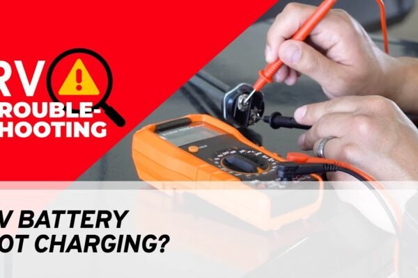 Why are My Rv Batteries Not Charging
