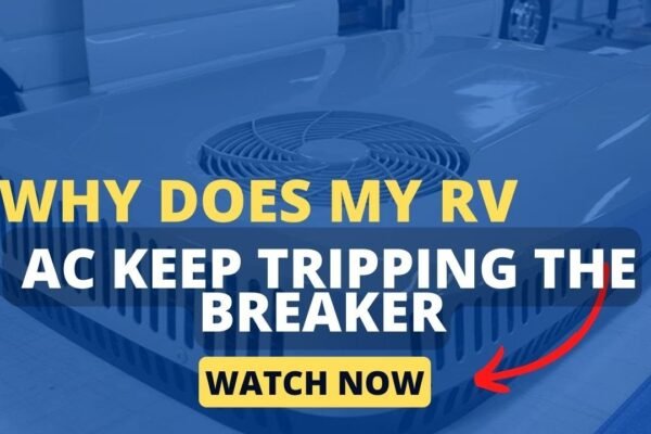 Why Does My Rv Ac Keep Tripping the Breaker