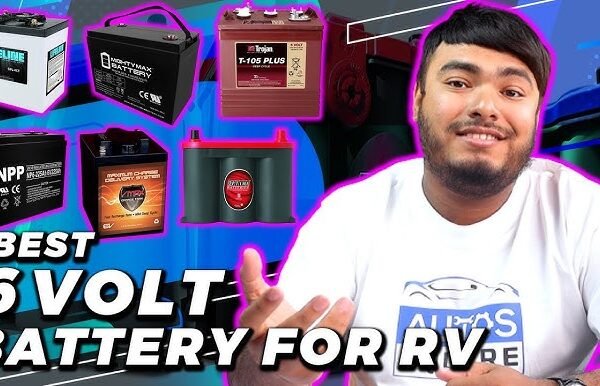Best 6V RV Battery for Boondocking